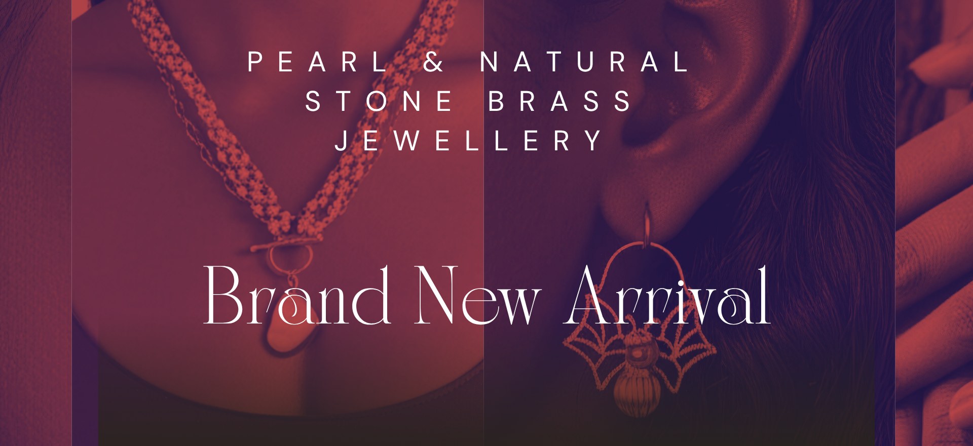 Jewellery display with 'Pearl & Natural Stone Brass Jewellery' and 'Brand New Arrival' text.slider_item_jqWy4G